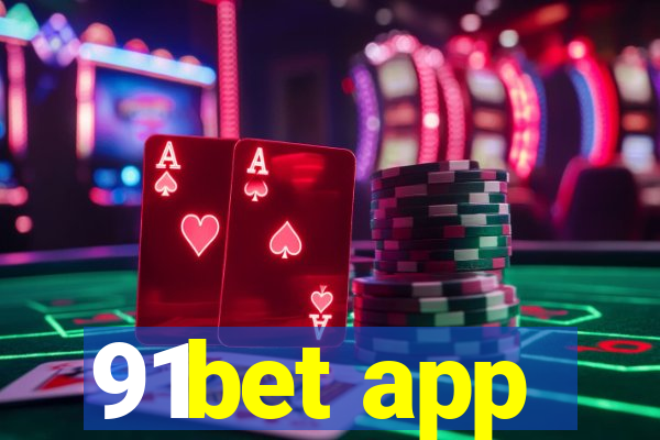 91bet app